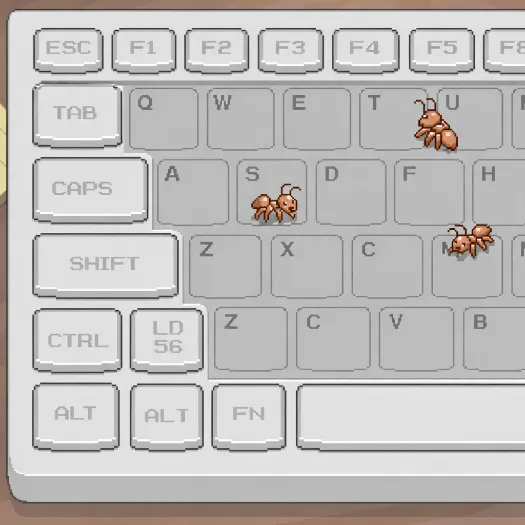 My Keyboard is Full of Ants!