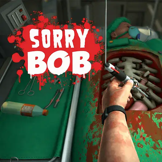 Sorry Bob: Surgeon Simulator